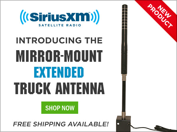 NEW PRODUCT: The Extended Mirror-Mount Truck Antenna