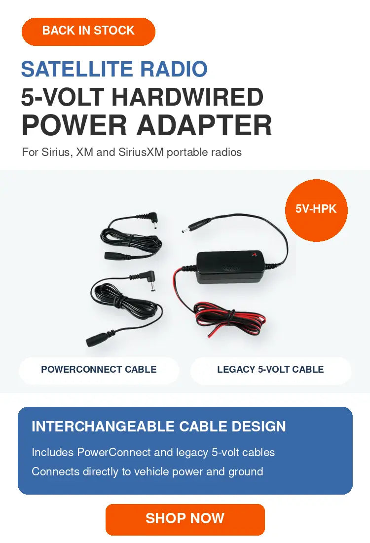 A promotional product graphic for a satellite radio 5-volt hardwired power adapter. The image shows the black power adapter with attached red and black cables, plus two labeled cable types: PowerConnect cable and legacy 5-volt cable.